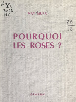 cover image of Pourquoi les roses ?